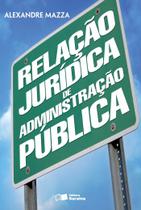 Livro - Relação jurídica de administração pública - 1ª edição de 2013