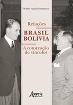 Livro - Relações Brasil Bolívia