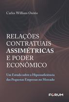 Livro - Relações Contratuais Assimétricas e Poder Econômico