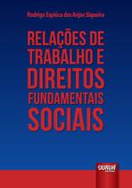 Livro - Relações de Trabalho e Direitos Fundamentais Sociais