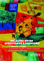 Livro - Relações entre afetividade e cognição Livro - Relações entre afetividade e cognição
