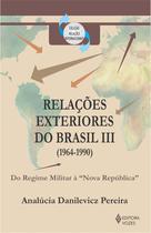 Livro - Relações exteriores do Brasil (1964-1990)