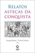 Livro - Relatos astecas da conquista