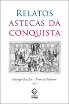 Livro - Relatos astecas da conquista
