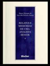 Livro - Relatos E Memorias De Uma Analista Senior