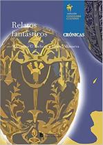 Livro - Relatos fantásticos Livro - Relatos fantásticos