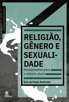 Livro - Religião, gênero e sexualidade: Livro - Religião, gênero e sexualidade: