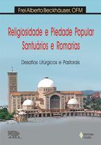 Livro - Religiosidade e piedade popular, santuários e romarias