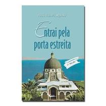 Livro Religioso Entrai pela Porta Estreita