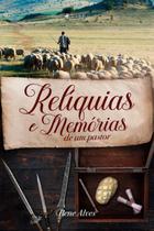 Livro - Relíquias e memórias de um pastor - Editora viseu