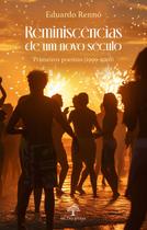 Livro - Reminiscências de um novo século: primeiros poemas (1999-2010) Livro - Reminiscências de um novo século: primeiros poemas (1999-2010)