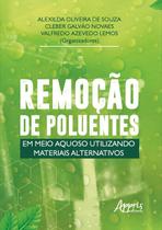 Livro - Remoção de poluentes em meio aquoso utilizando materiais alternativos