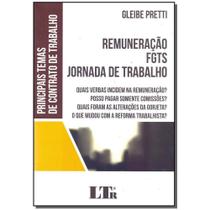 Livro - Remuneracao, Fgts, Jor. De Trabalho - 01Ed/17 - Ltr Editora
