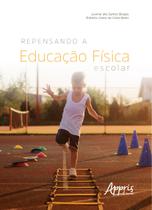 Livro - Repensando a educação física escolar