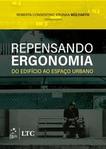 Livro - Repensando Ergonomia - Do Edifício ao Espaço Urbano Livro - Repensando Ergonomia - Do Edifício ao Espaço Urbano