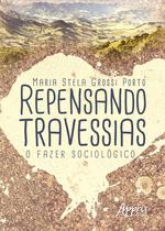 Livro - Repensando travessias: o fazer sociológico