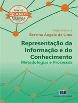 Livro - Representacao Da Informacao E Do Conhecimento - Metodologias E Processos