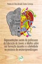Livro - Representações sociais de professores da educação de jovens e adultos sobre sua formação docente e a afetividade no processo de ensino-aprendizagem
