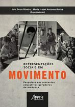 Livro - Representações sociais em movimento: pesquisas em contextos educativos geradores de mudança