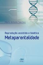 Livro - Reprodução assistida e bioética - metaparentalidade