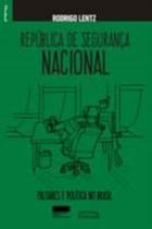 Livro - República de Segurança Nacional Livro - República de Segurança Nacional