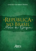 Livro - República no brasil: males de origem