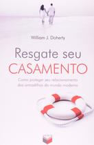 Livro - Resgate seu casamento; Como proteger seu relacionamento das armadilhas do mundo moderno Livro - Resgate seu casamento; Como proteger seu relacionamento das armadilhas do mundo moderno