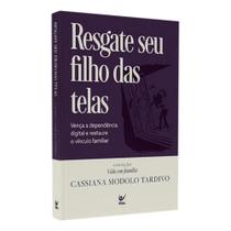 Livro Resgate Seu Filho Das Telas Cassiana Modolo Tardivo