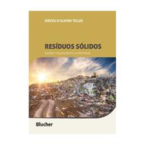 Livro Resíduos Sólidos: Gestão Responsável e Sustentável - Telles - Blucher