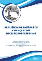 Livro - Resiliência de Famílias de Crianças com Necessidades Especiais Livro - Resiliência de Famílias de Crianças com Necessidades Especiais