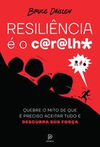 Livro - Resiliência é o c@r@lh* Livro - Resiliência é o c@r@lh*