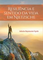 Livro - Resiliência e sentido da vida em Nietzsche