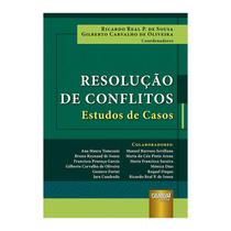 Livro - Resolucao De Conflitos: Estudos De Casos - Sousa/oliveira