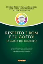 Livro - Respeito é bom e eu gosto - O valor do respeito