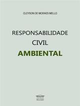 Livro - Responsabilidade Civil Ambiental - PROCESSO