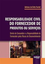 Livro - Responsabilidade Civil do Fornecedor de Produtos ou Serviços