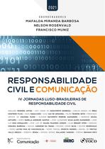 Livro - RESPONSABILIDADE CIVIL E COMUNICAÇÃO - 1ª ED - 2021