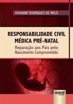 Livro - Responsabilidade Civil Médica Pré-Natal