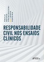 Livro - RESPONSABILIDADE CIVIL NOS ENSAIOS CLÍNICOS