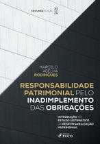 Livro - Responsabilidade Patrimonial pelo Inadimplemento das Obrigações - 2ª Ed - 2024 Livro - Responsabilidade Patrimonial pelo Inadimplemento das Obrigações - 2ª Ed - 2024