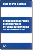 Livro - Responsabilidade pessoal do agente público por danos ao contribuinte - 1 ed./2017