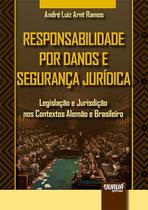 Livro - Responsabilidade por Danos e Segurança Jurídica Livro - Responsabilidade por Danos e Segurança Jurídica
