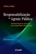 Livro - Responsabilização do agente público - individualização da sanção por ato de improbidade administrativa