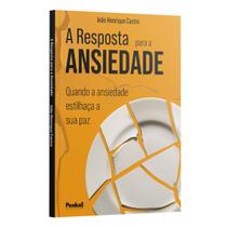 Livro - Resposta para a Ansiedade Livro - Resposta para a Ansiedade