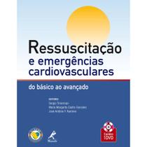 Livro - Ressuscitação e emergências cardiovasculares Livro - Ressuscitação e emergências cardiovasculares