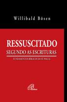 Livro - Ressuscitado segundo as Escrituras - acompanha CD