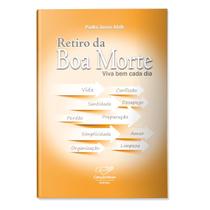 Livro Retiro da Boa morte - Viva Bem cada dia - Monsenhor Jonas Abib - Canção Nova Livro Retiro da Boa morte - Viva Bem cada dia - Monsenhor Jonas Abib - Canção Nova