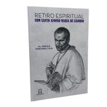 Livro Retiro Espiritual: Com Santo Afonso Maria de Ligório - Padre Vinícius Ponciano - Santuario