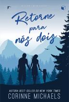Livro - Retorne para nós dois (Willow Creek Valley Livro 1) Livro - Retorne para nós dois (Willow Creek Valley Livro 1)