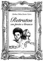 Livro - Retratos em Preto e Branco